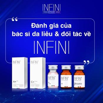 ĐÁNH GIÁ CỦA BÁC SĨ DA LIỄU & ĐỐI TÁC VỀ INFINI